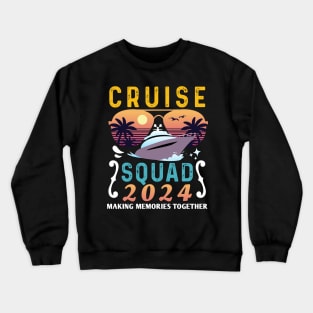 Cruise Squad 2024 Family Vacation Matching Group Summer Crewneck Sweatshirt